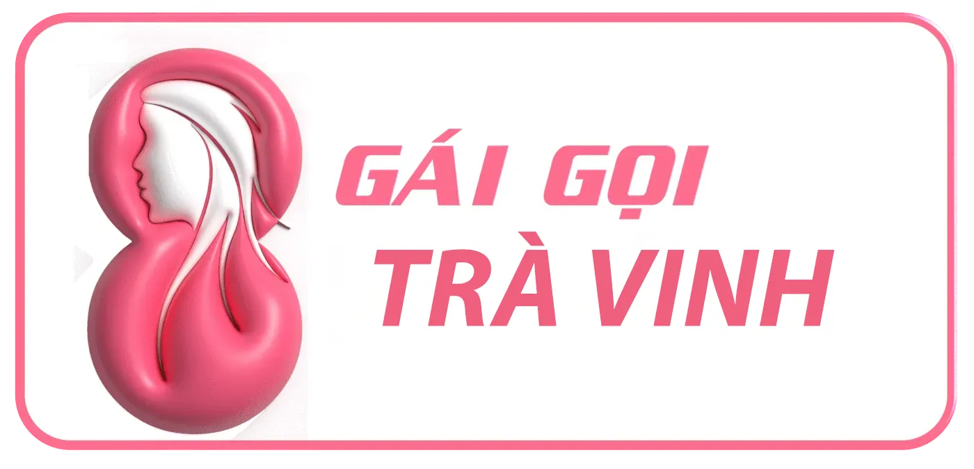 GÁI GỌI TRÀ VINH